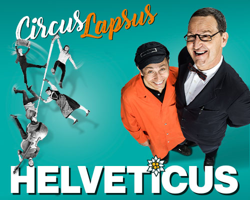 Circus Lapsus: HELVETICUS 2023