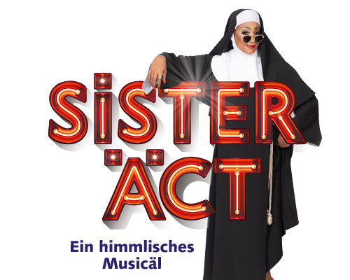 Sister Äct - Ein himmlisches Musicäl 2023