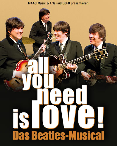All you need is love! – Das Beatles Musical