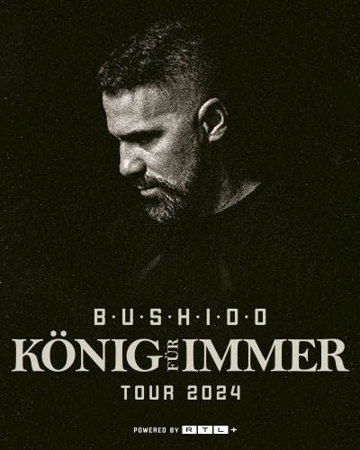 Bushido - KÖNIG FÜR IMMER TOUR 2024