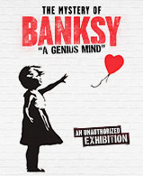 The Mystery of Banksy – A Genius Mind Flex-/Geschenkticket