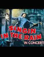 «Singin' in the Rain» – in Concert